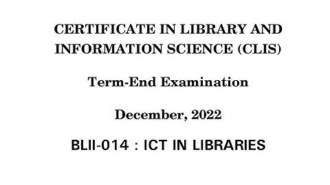 Blii 014 previous year question paper December 2022 | blii 014 ict in libraries pyq dec 2022 clis