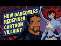 How gargoyles redefined cartoon villainy