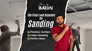 Sanding Process Explained | Step 6 Interior Execution | InteriorbyImran