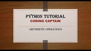 Arithmetic Operations in Python | Python Tutorial for beginners