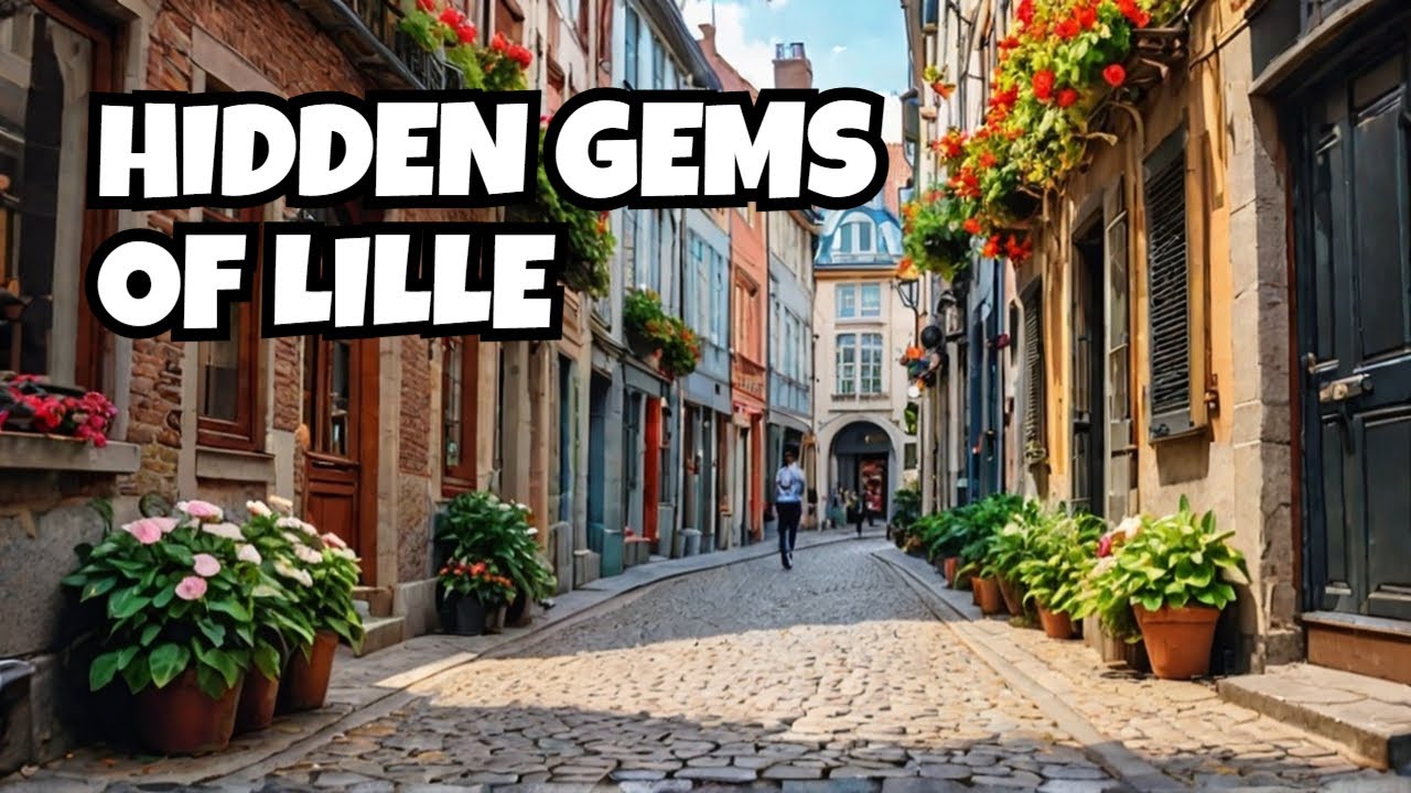 Discover LILLE'S HIDDEN GEMS!
