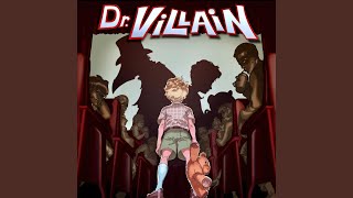 Miniatura de vídeo de "Dr. Villain - Running out of Options"