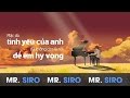 Tự Lau Nước Mắt - Mr Siro (Official Lyrics Video)