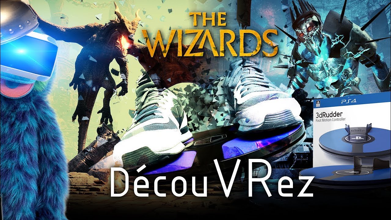PlayStation VR : The Wizards Enhanced Edition, on teste sa magie