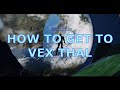 How To Get to Vex Thal (AOC & Raid Zone) - TLP - IDTV Guides