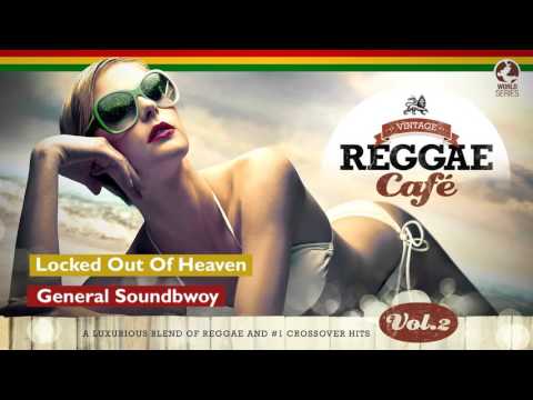 Locked out of Heaven - Vintage Reggae Café 2