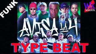 BEAT DE FUNK -  AVISA LÁ 4 - MC Hariel, MC Ryan SP, MC Daniel e Kyan - TYPE BEAT (Prod. Wakayk 😒)