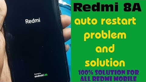 Redmi 8A Auto Restarting problem// MI Auto Restarting solution 2022 🔥 🔥