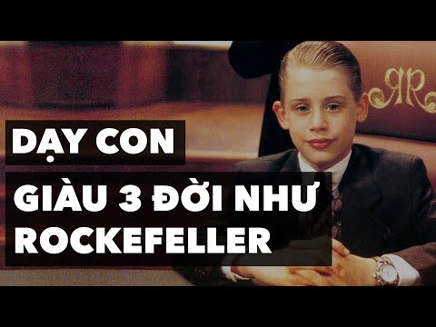 Video: John Rockefeller kiếm tiền bằng cách nào?