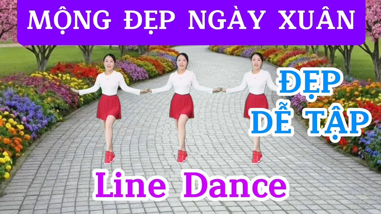 MỘNG ĐẸP NGÀY XUÂN/Line Dance - Biên đạo Trần Oanh 