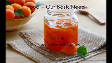 Class 4 (CBSE) | Science | Chapter 07 - Food Our Basic Need (Part III)
