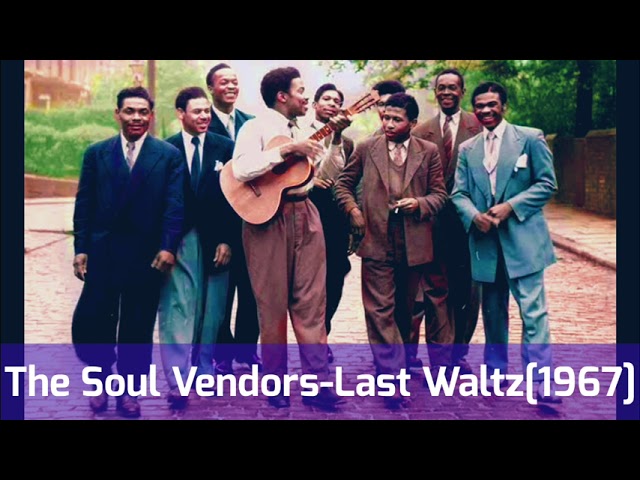 The Soul Vendors - The Last Waltz (1967) - YouTube