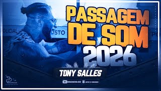 PASSAGEM DE SOM PRA PAREDÃO - TONY SALLES 2026