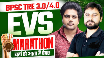 BPSC TRE 3.0 & 4.0 EVS MARATHON by Sachin Academy live 11am