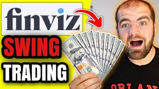 How to Find Stocks on FINVIZ for Swing Trading 2023