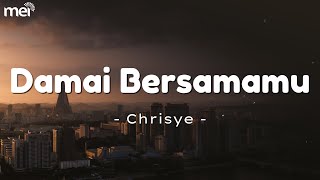 Download Lagu Damai Bersamamu - Chrisye || Lirik Lagu MP3