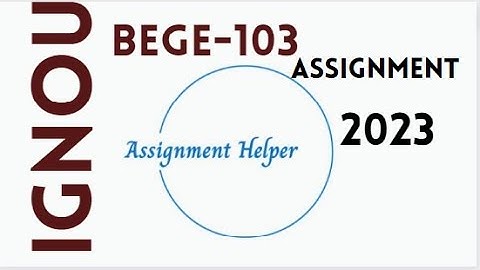 bege 103 solved assignment 2022-23 !! bege 103 assignment 2022-23 answers