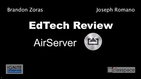 AirServer Review and Tutorial EdTech HD