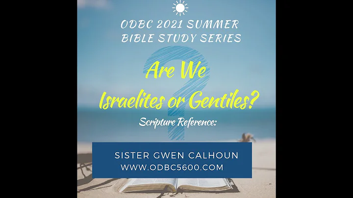 Summer Series  - Are we Israelites or Gentiles
