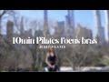 10 min pilates focus bras  sans quipement
