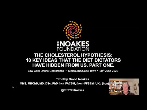 Prof. Tim Noakes - &rsquo;The Cholesterol Hypothesis: 10 Key Ideas that the Diet Dictators Have Hidden...&rsquo;