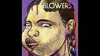 Blowers - Blown Again (Full Album)
