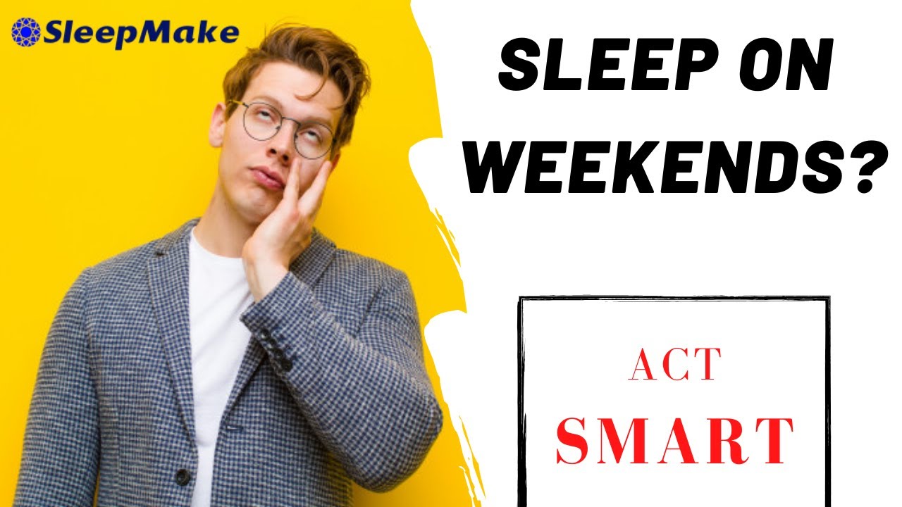 Ultimate Guide On Sleeping In On Weekends Sleeping