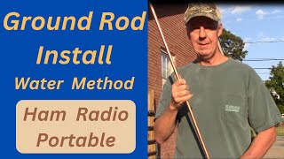 Ground Rod Install / Water Method