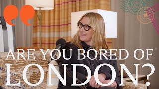 Anya Hindmarch | If You’re Bored of London You’re Bored of Life by Travel Secrets The Podcast 1,369 views 2 months ago 26 minutes