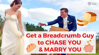 Get Him to Chase You & Marry You Even If Breadcrumbing | Adrienne Everheart screenshot 5