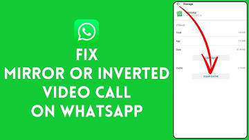 How to Fix Mirror or Inverted Video Call in WhatsApp 2025
