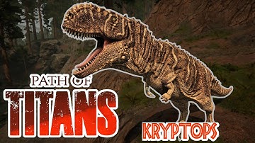 WE Have Brand NEW Dinosaur Mod KRYPTOPS! | Path of Titans