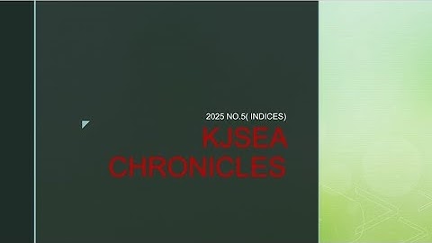 KJSEA MATHEMATICS 2025 - INDICES