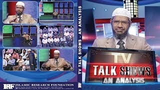 TV Talk Shows an Analysis - by Dr Zakir Naik Part 3