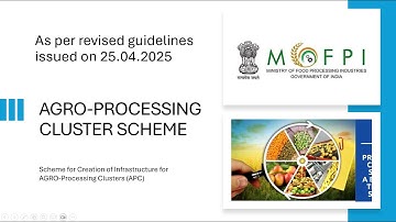 AGRO PROCESSING CLUSTERS SCHEME| PART 3| AGRO PROCESSING| APC_SCHEME_GUIDELINES_DATED_25.04.2025_0|