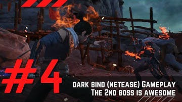 Dark Bind (NetEase), ARPG The Boss is Awesome #4!
