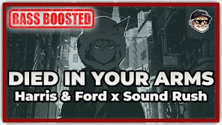 🎧 Harris & Ford x Sound Rush - Died In Your Arms [Hardstyle] [Bass Boosted] | Car Music 🎧