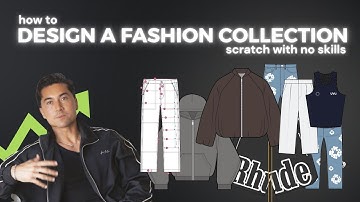 How To Design A Fashion Collection [ With No Experience ]