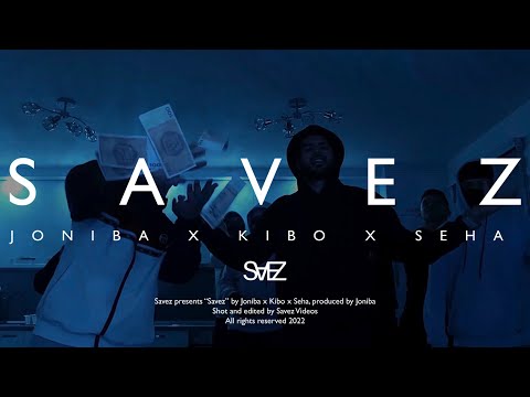 JONIBA X KIBO X SEHA - SAVEZ