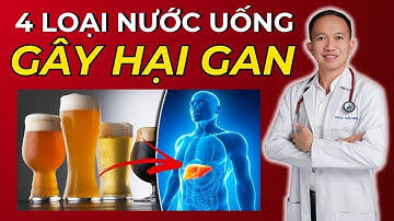 - 4 loại nước quen thuộc cực kì hại gan| Dr Trần Nhựt Minh