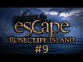 Escape Rosecliff Island Part 9 