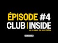 Club inside  pisode 4  plus le droit  lerreur 