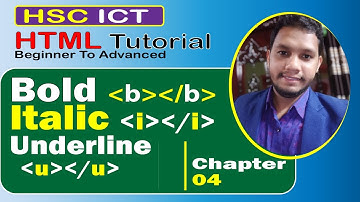 #4. How To Apply, Bold, Italic, Underline Tag in HTML | b, i ,u tag | HSC ICT | Concept IT Learning