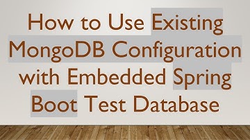 How to Use Existing MongoDB Configuration with Embedded Spring Boot Test Database