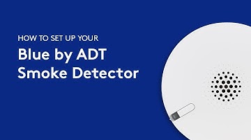 How to set up your Blue by ADT Smoke Detector