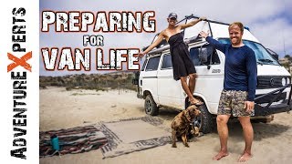 How to prepare for FULL TIME VAN LIFE // Adventure Experts
