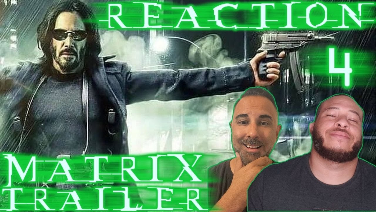 THE MATRIX 4 Resurrections Trailer Reaction - YouTube