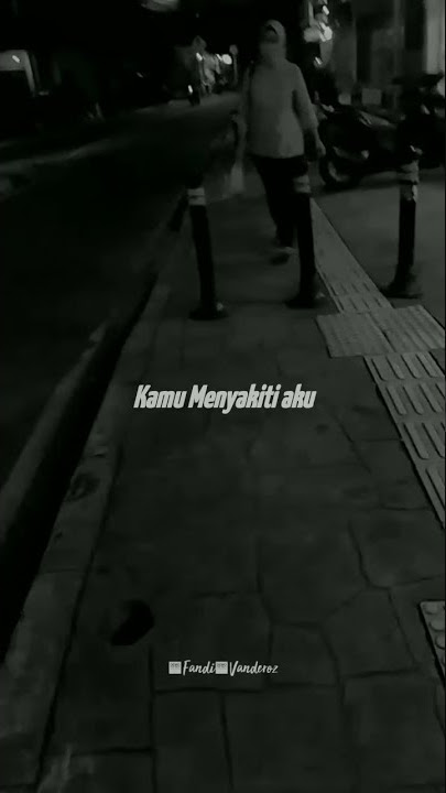 #Storywasedih #story30detik STORY WA SEDIH 30 DETIK || AKU PERGI YAH || STORY 30 DETIK TERBARU