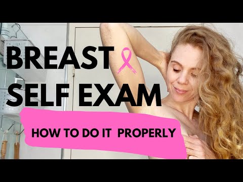 Breast Self Exam - how to do it properly.