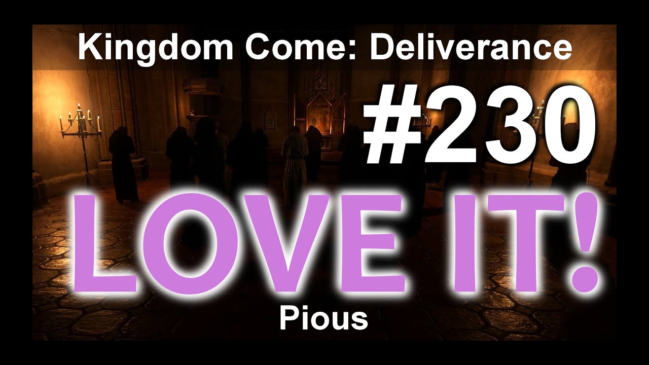 Kingdom Come Pious/Svatej 230 KCDKingdom Come YouTube